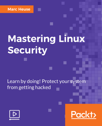 Mastering Linux Security